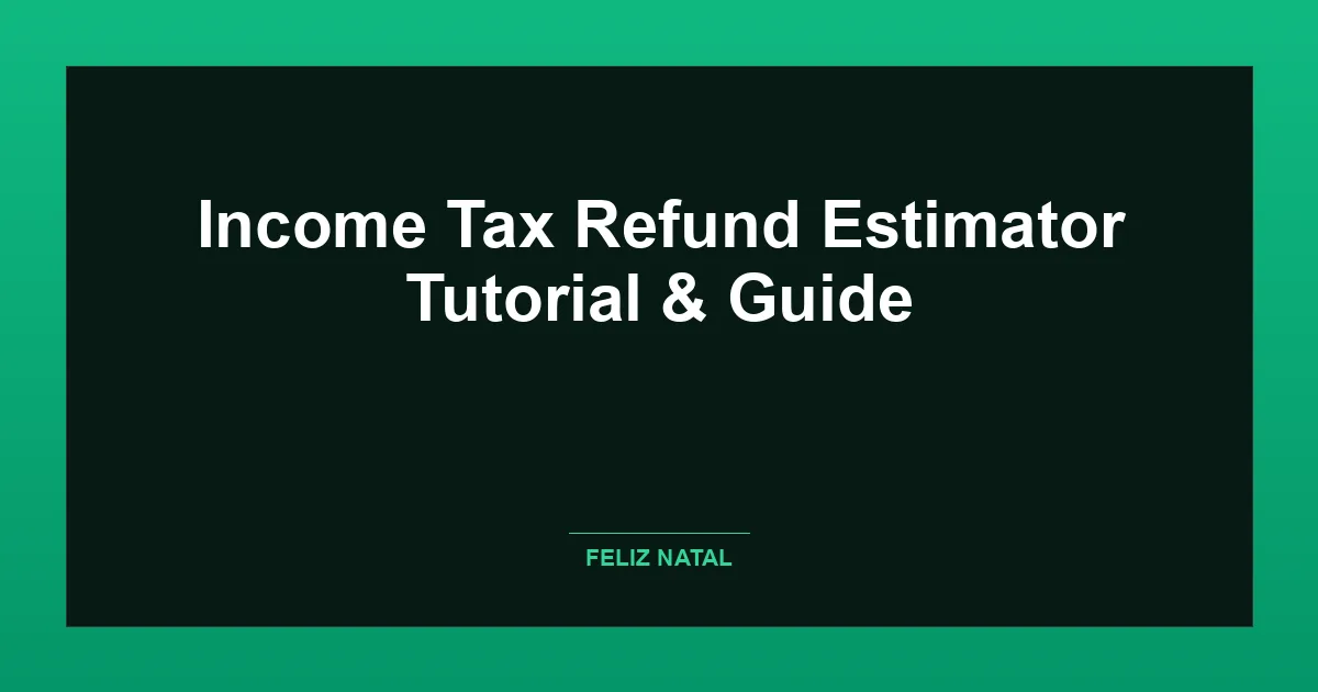 Income Tax Refund Estimator Thumbnail