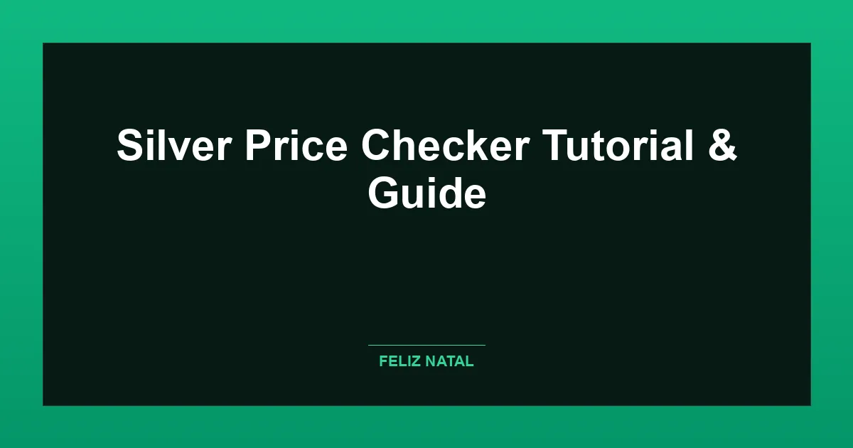 Silver Price Checker Thumbnail